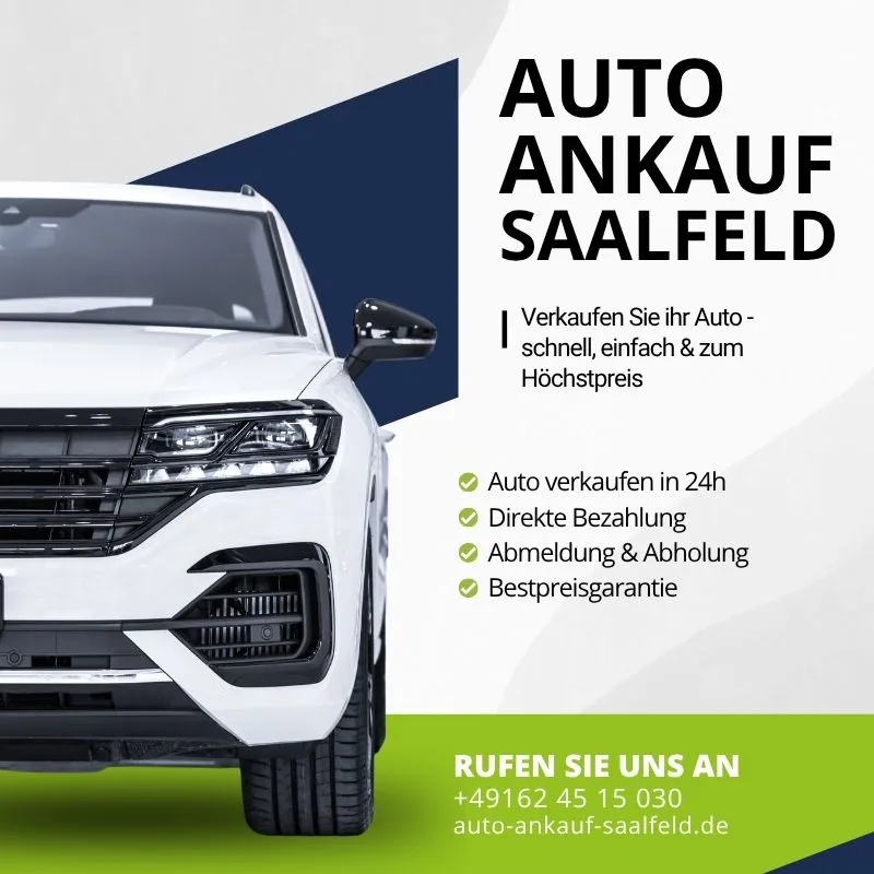 Autoankauf Saalfeld | Verkaufen Sie ihr Auto - schnell, einfach & zum Höchstpreis